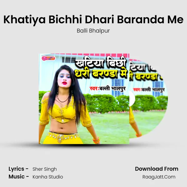 Khatiya Bichhi Dhari Baranda Me mp3 song