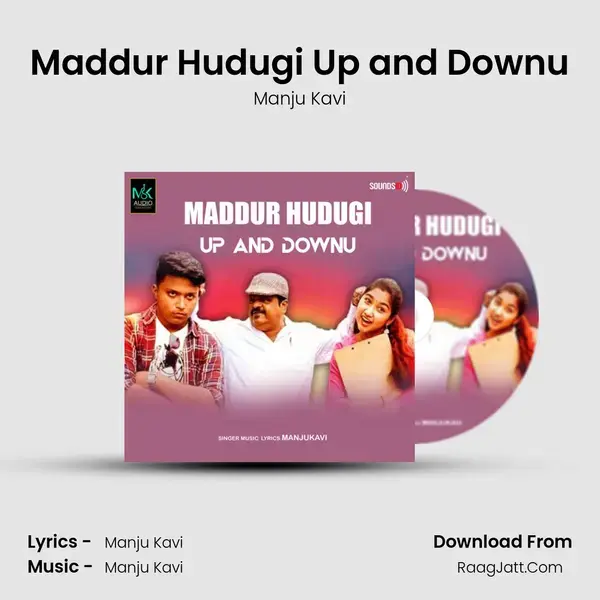 Maddur Hudugi Up and Downu mp3 song