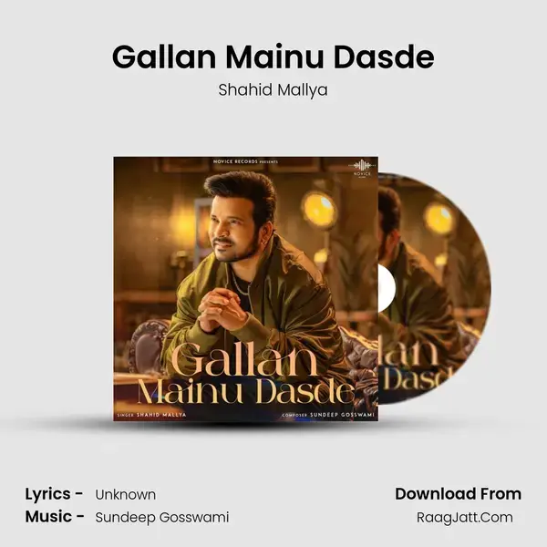 Gallan Mainu Dasde mp3 song