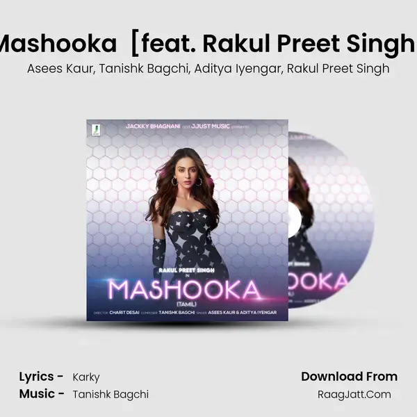 Mashooka (Tamil) [feat. Rakul Preet Singh] mp3 song