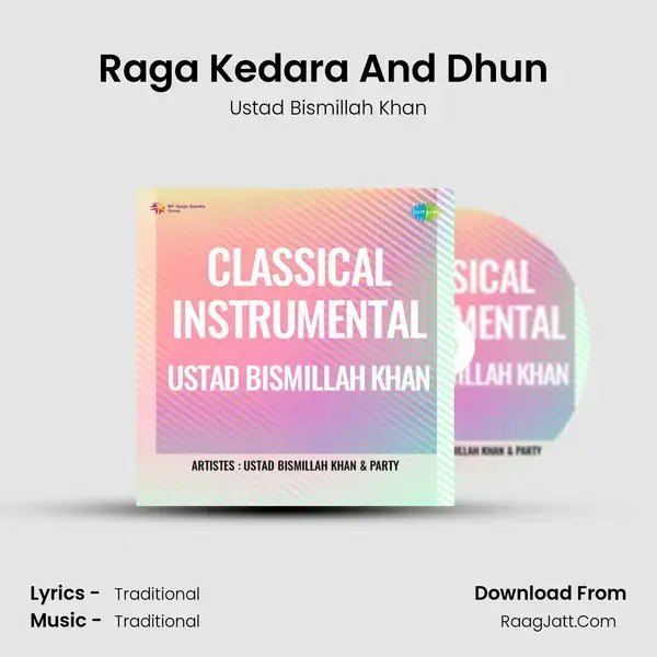 Raga Kedara And Dhun (Ustad Bismillah Khan And Party) mp3 song