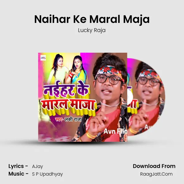 Naihar Ke Maral Maja mp3 song