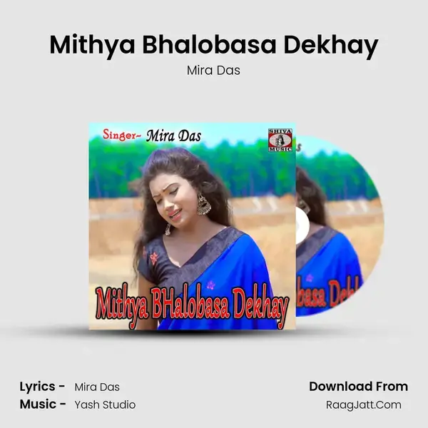 Mithya Bhalobasa Dekhay mp3 song