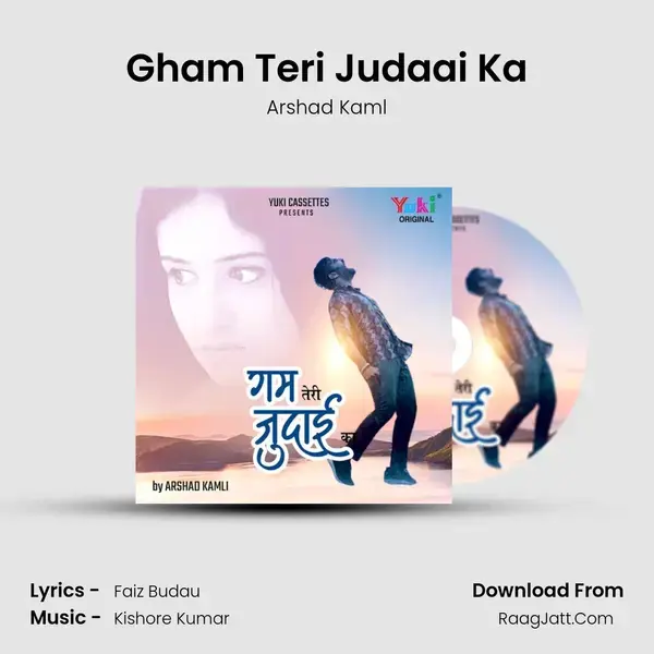 Gham Teri Judaai Ka mp3 song