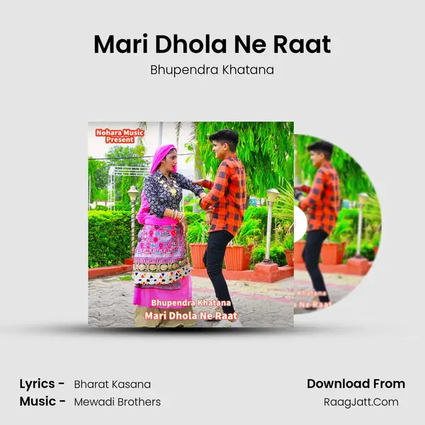 Mari Dhola Ne Raat mp3 song