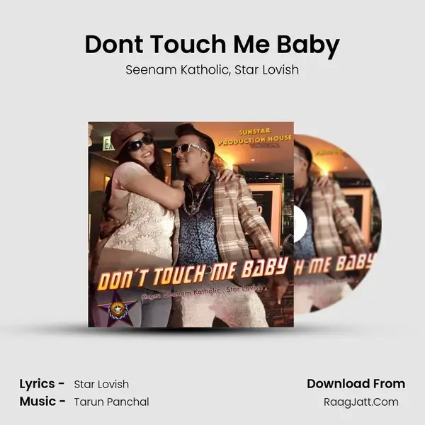 Don't Touch Me Baby Song mp3 | Seenam Katholic