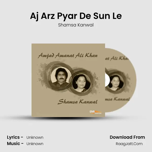 Aj Arz Pyar De Sun Le mp3 song