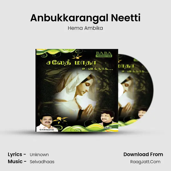 Anbukkarangal Neetti mp3 song