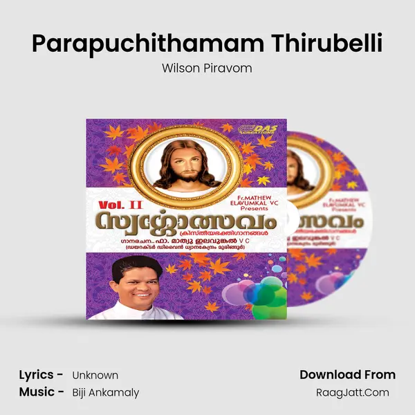 Parapuchithamam Thirubelli Song mp3 | Wilson Piravom