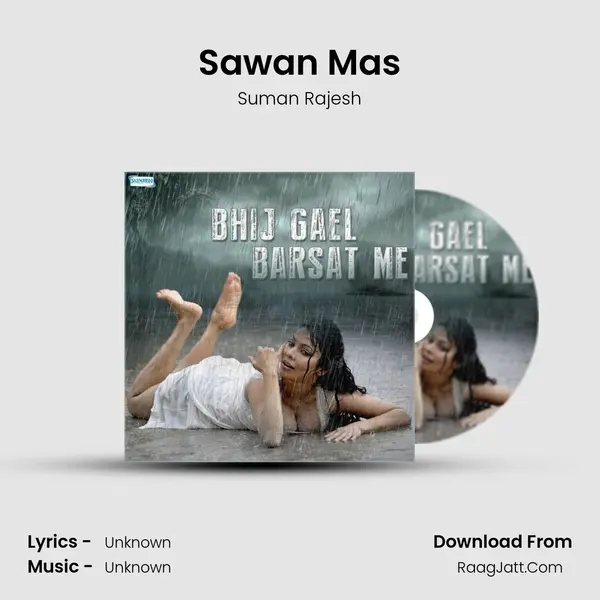 Sawan Mas Song mp3 | Suman Rajesh