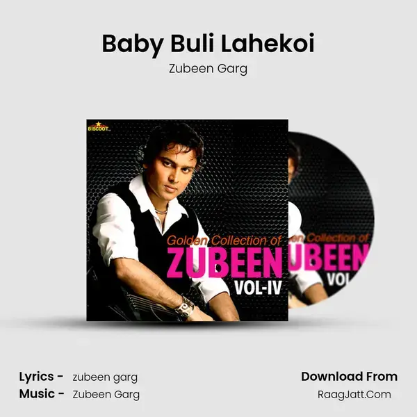 Baby Buli Lahekoi Song mp3 | Zubeen Garg