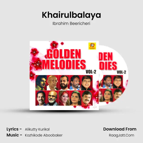 Khairulbalaya Song mp3 | Ibrahim Beericheri