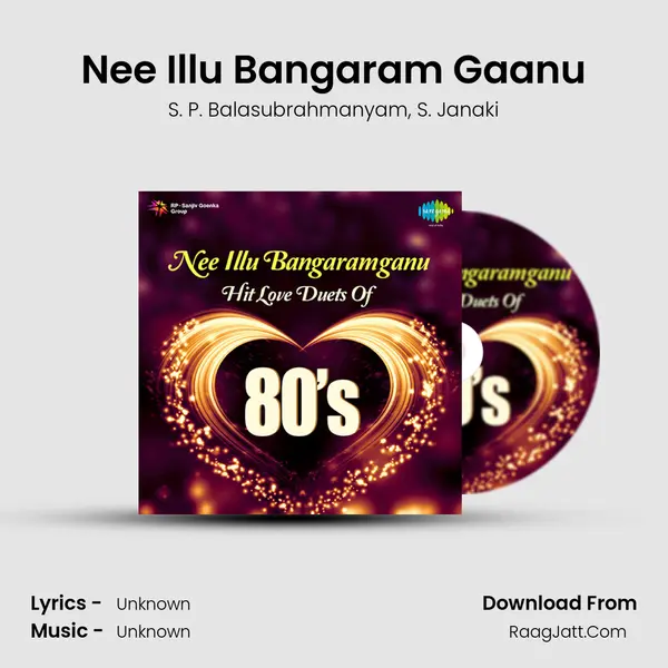 Nee Illu Bangaram Gaanu Song mp3 | S. P. Balasubrahmanyam