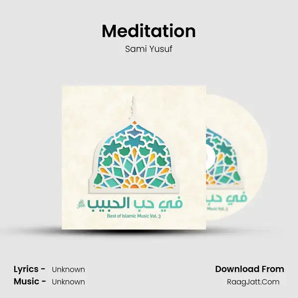 Meditation Song mp3 | Sami Yusuf