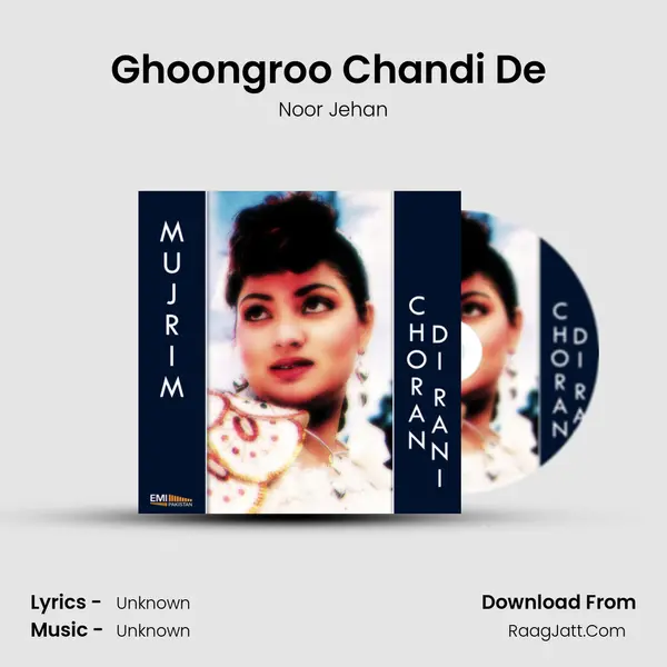 Ghoongroo Chandi De (from 