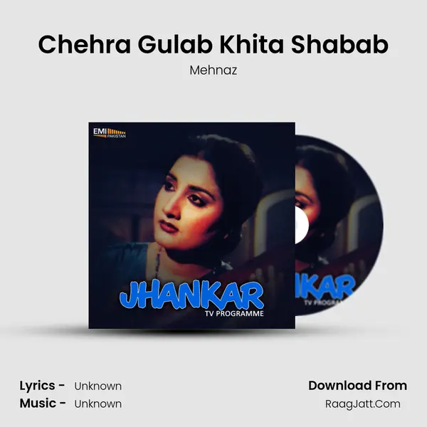 Chehra Gulab Khita Shabab Song mp3 | Mehnaz