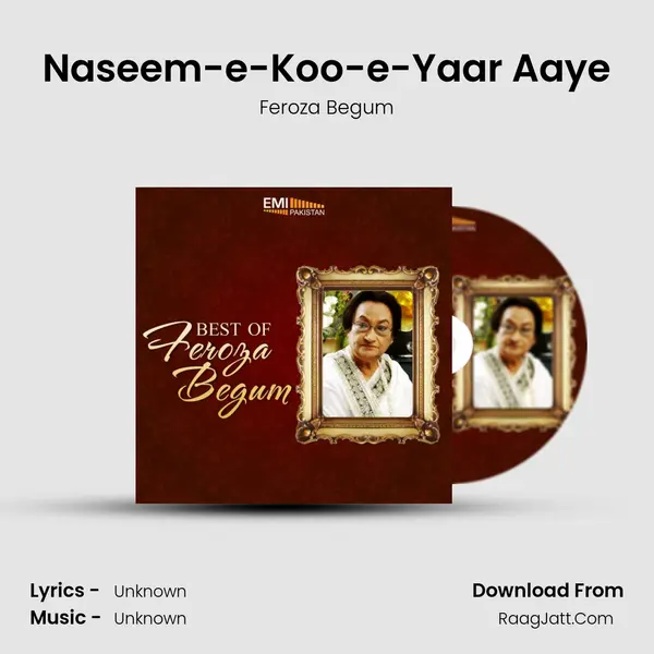 Naseem-e-Koo-e-Yaar Aaye Song mp3 | Feroza Begum