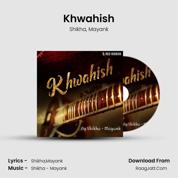 Khwahish Song mp3 | Shikha