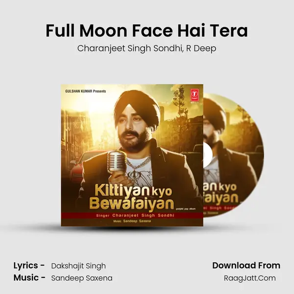 Full Moon Face Hai Tera Song mp3 | Charanjeet Singh Sondhi