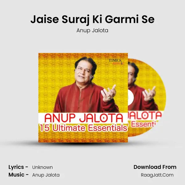 Jaise Suraj Ki Garmi Se Song mp3 | Anup Jalota