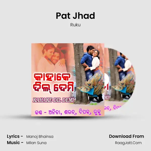 Pat Jhad Song mp3 | Ruku