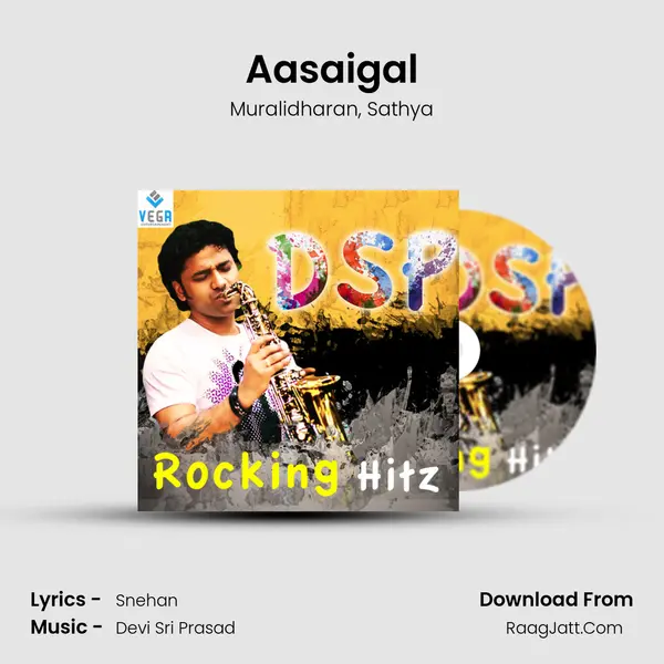 Aasaigal mp3 song