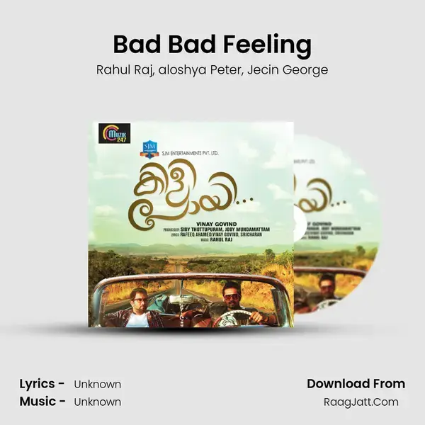 Bad Bad Feeling Song mp3 | Rahul Raj