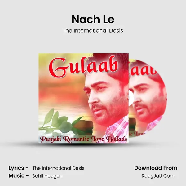 Nach Le Song mp3 | The International Desis