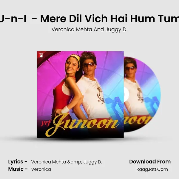 U-n-I  - Mere Dil Vich Hai Hum Tum mp3 song