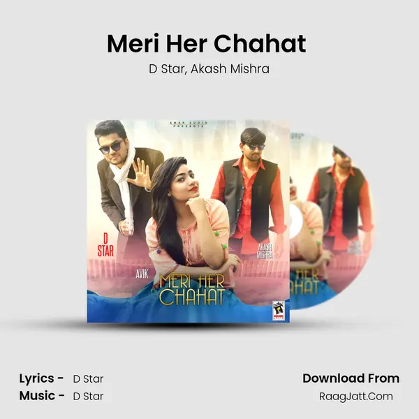 Meri Her Chahat (feat. Akash Mishra) Song mp3 | D Star