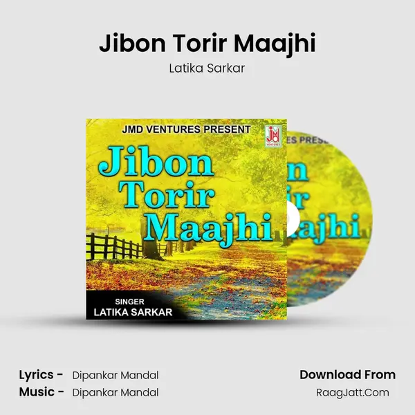 Jibon Torir Maajhi mp3 song