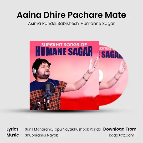 Aaina Dhire Pachare Mate Song mp3 | Asima Panda