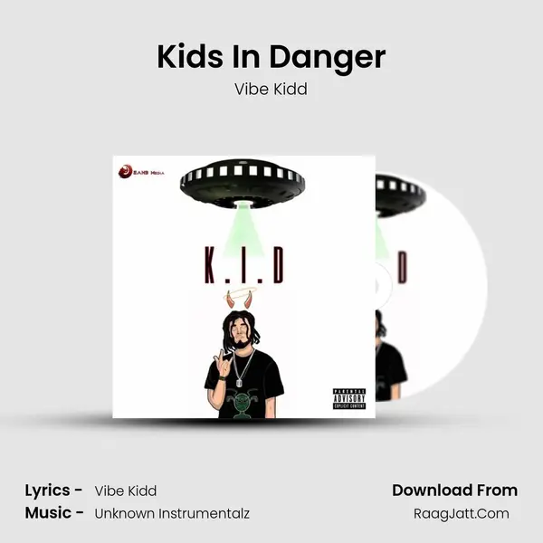 Kids In Danger Song mp3 | Vibe Kidd