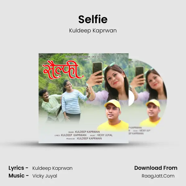 Selfie Song mp3 | Kuldeep Kaprwan