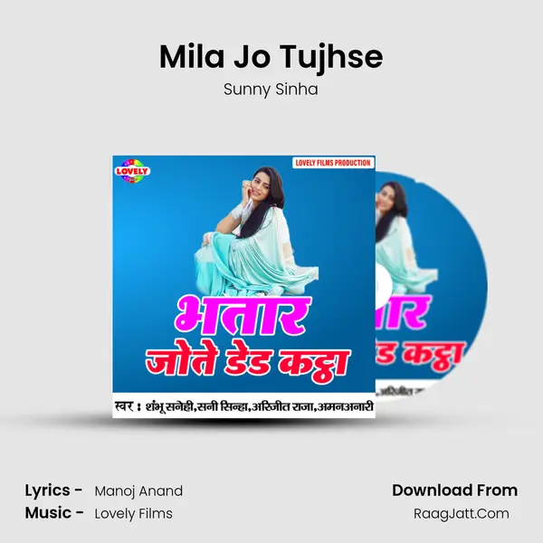 Mila Jo Tujhse Song mp3 | Sunny Sinha