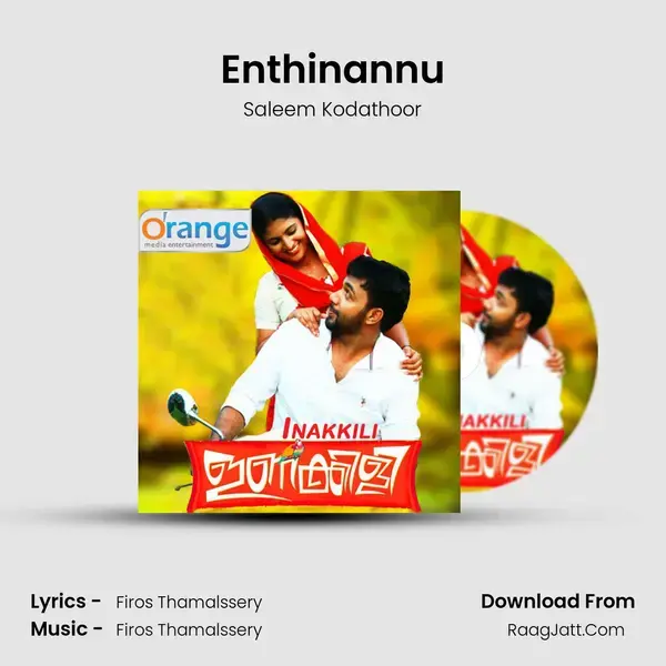 Enthinannu(F) Song mp3 | Saleem Kodathoor