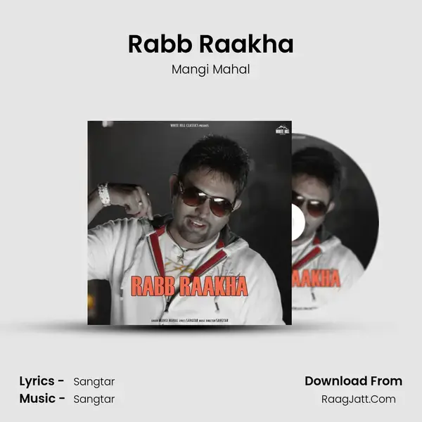 Rabb Raakha mp3 song