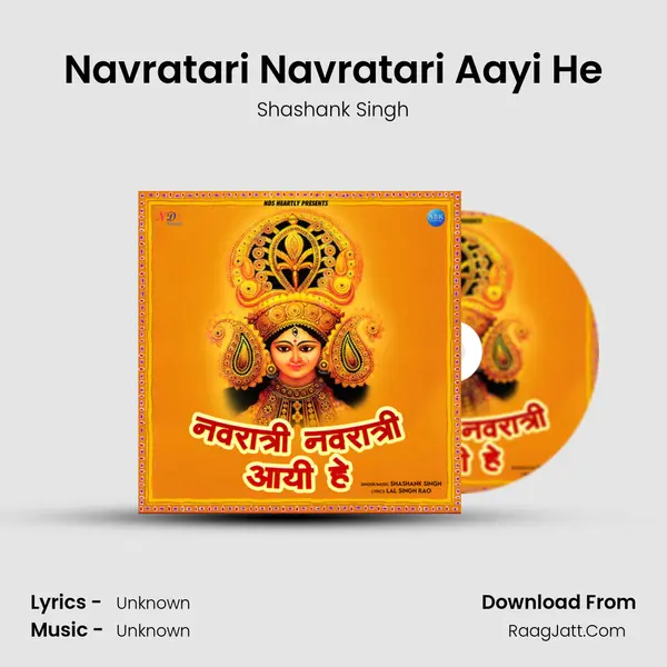 Navratari Navratari Aayi He mp3 song