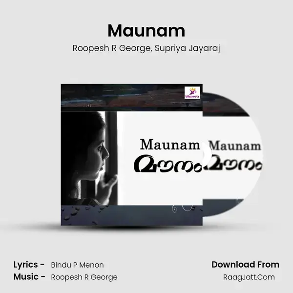 Maunam Song mp3 | Roopesh R George