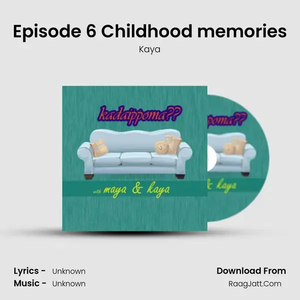 Episode 6 Childhood memories mp3 song