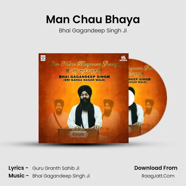 Man Chau Bhaya Song mp3 | Bhai Gagandeep Singh Ji