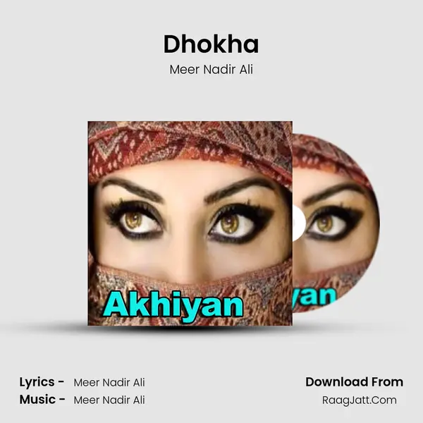 Dhokha Song mp3 | Meer Nadir Ali