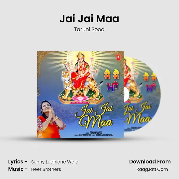 Jai Jai Maa Song mp3 | Taruni Sood