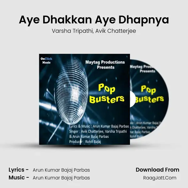 Aye Dhakkan Aye Dhapnya mp3 song