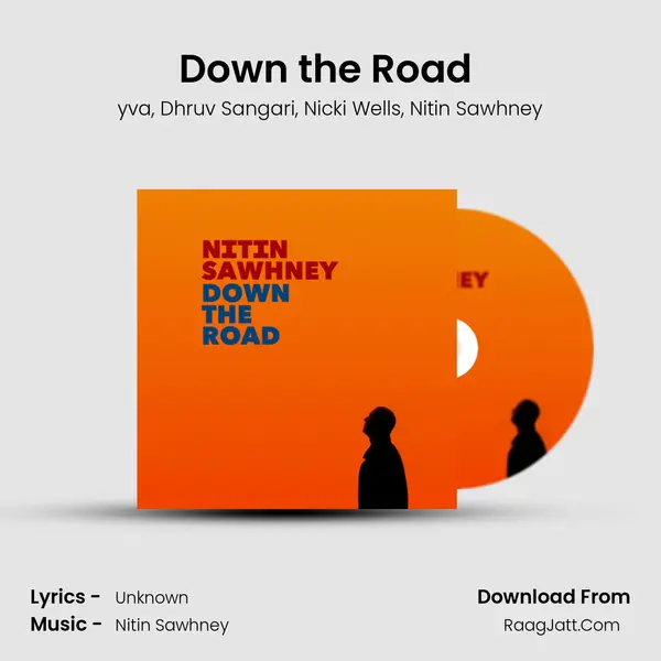 Down the Road (Slow Burner Mix) mp3 song