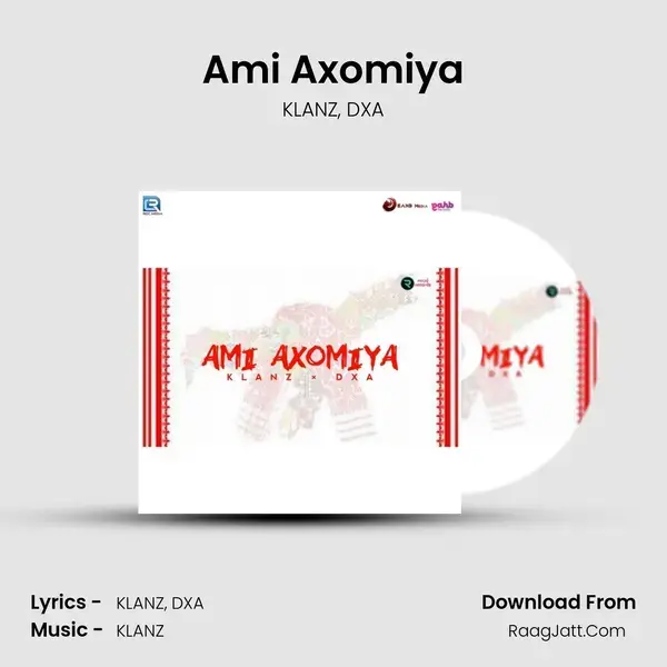 Ami Axomiya Song mp3 | KLANZ