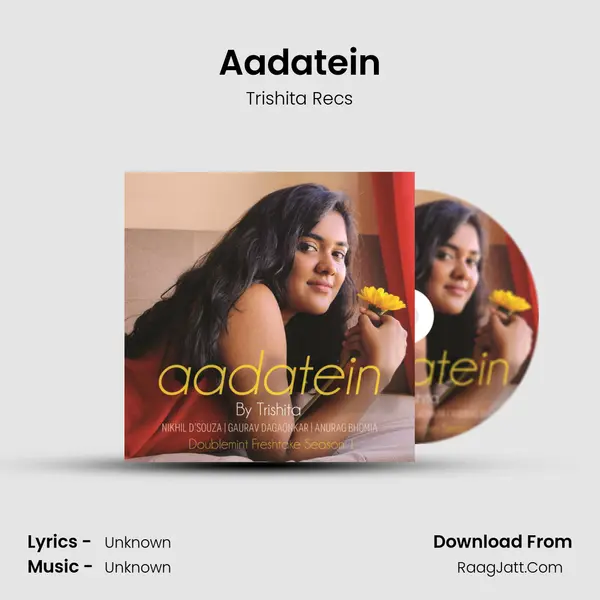 Aadatein Song mp3 | Trishita Recs