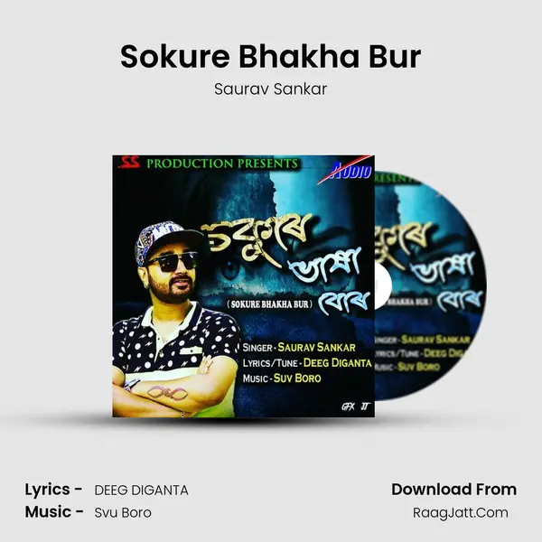 Sokure Bhakha Bur Song mp3 | Saurav Sankar