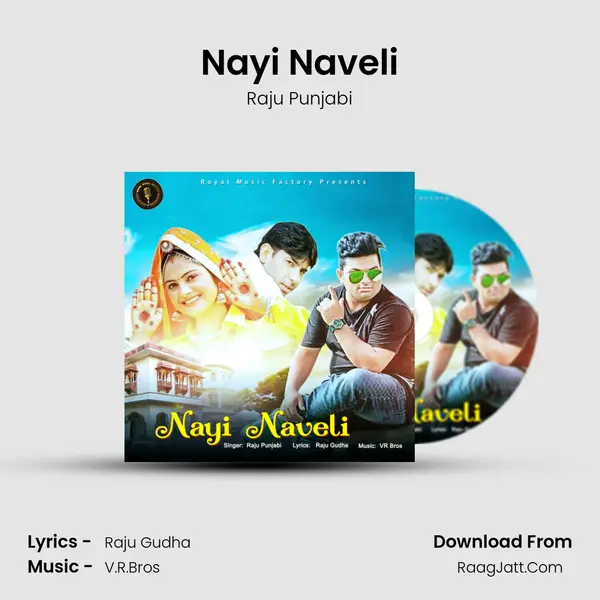 Nayi Naveli - Raju Punjabi