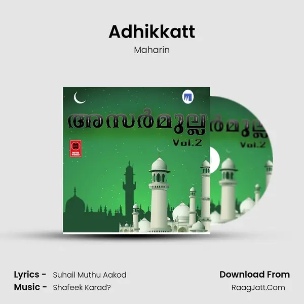 Adhikkatt mp3 song